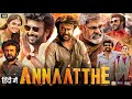 Annaatthe Full Movie In Hindi Dubbed Rajinikanth Keerthy Suresh Review Facts