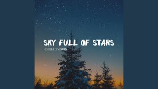 Sky Full of Stars