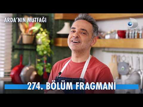 TV Programları Arda'nın Mutfağı 274. Bölüm Fragmanı