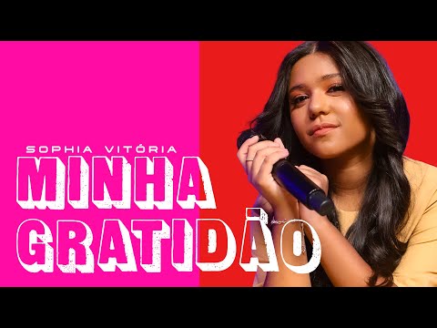 Sophia Vitória - Minha Gratidão (Ao Vivo) #MKNetwork