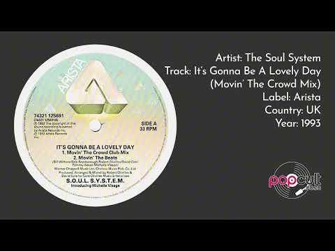 The Soul System - It's Gonna Be A Lovely Day (Movin' The Crowd Mix)