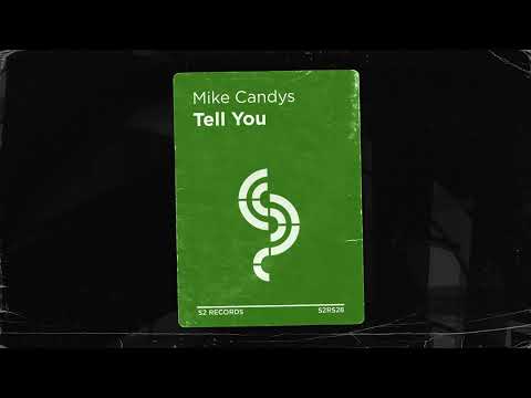 Mike Candys - Tell You