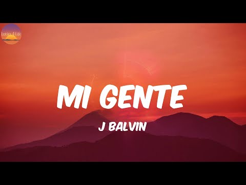 Mi Gente - J Balvin (Letra/Lyrics)