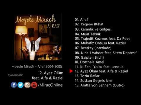 Mozole Mirach - Ayaz Ölüm feat Raziel & Alfa (Official Audio) [2005]