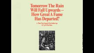 Tomorrow The Rain Will Fall Upwards Up To The Skies