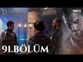 Diriliş Ertuğrul 91. Bölüm