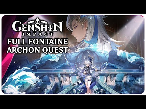 Full Fontaine Archon Quest - Genshin Impact