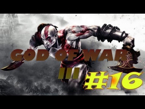 God of War III Walkthrough Gameplay Part 16 [HD] "GOW" (No Commentary)