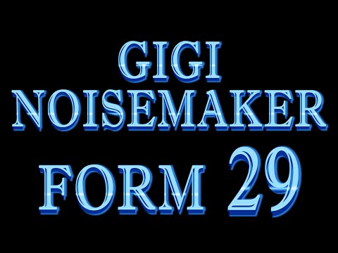 Gigi Noisemaker - Form 29 (Jama Dag) - LOOP 1995-2015