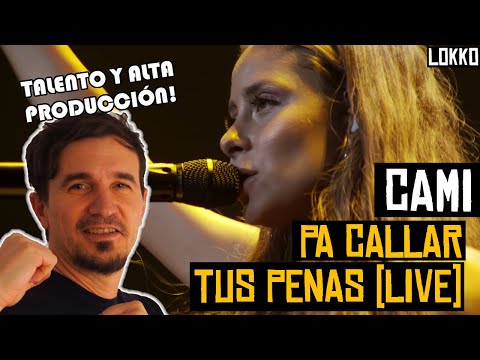 Reacción a   Cami - Pa Callar Tus Penas | Análisis de Lokko!