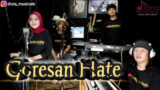 Download lagu Goresan Hate (cover) || Diora Musicale || mp3