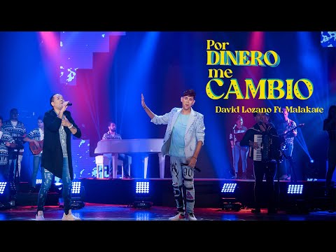 David Lozano, Malakate - Por Dinero Me Cambio (Video Oficial)