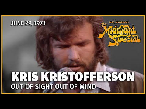 Out Of Mind, Out Of Sight - Kris Kristofferson