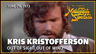 Out of Sight Out of Mind - Kris Kristofferson | The Midnight Special