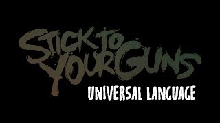 Stick To Your Guns - Universal Language | Lyric Video