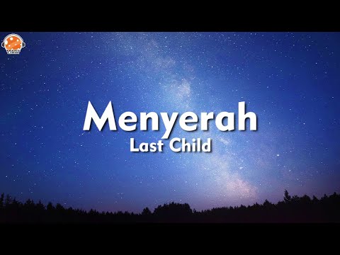 Menyerah - Last Child (Lirik Lagu) | OST. Aku Dan Mesin Waktu