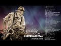 100 Most Old Beautiful Saxophone Melodies Greatest Hits Love Songs Ever Soft Relaxing Music