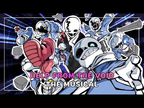 Undertale: Help From The Void the Musical