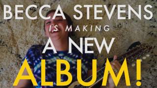Becca Stevens' REGINA Pledge Music Campaign Video