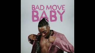 Bad Move Baby Music Video
