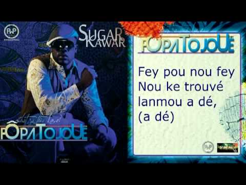 SUGAR KAWAR - FÔ PA TO JOUÉ Antilles Dom Station la radio