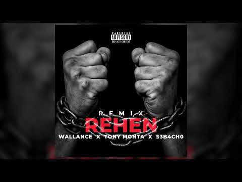 REHÉN REMIX - Wallance, Tony Monta, S3B4CH0