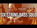 'The Mirror' - Brian Bromberg - Six String Bass Cover