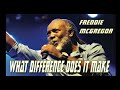 Freddie McGregor | What Difference Does It Make