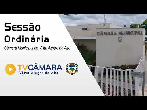 34ª Sessão Legislativa Ordinária da Câmara Municipal de Vista Alegre do Alto/SP
