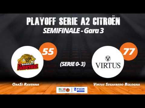 Semifinale, gara 3-OraSì Ravenna-Virtus Segafredo Bologna 57-77