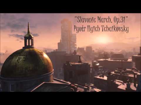 Fallout 4: Classical Radio - Slavonic March, Op. 31 - Pyotr Ilyich Tchaikovsky