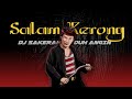 DJ SALAM KERONG BY DJ BENDHOT SAKERAH SHOLAWAT DUH ANGIN DjBendhot