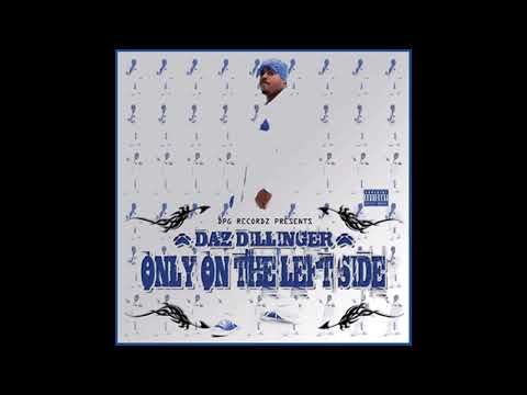 Daz Dillinger   Only On The Left Side
