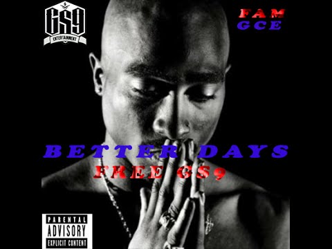 Better Days (Free GS9) ~ GS9 Beno x KinPin x Josay AK