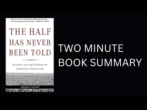 Half Has Never Been Told by Edward E. Baptist Book Summary