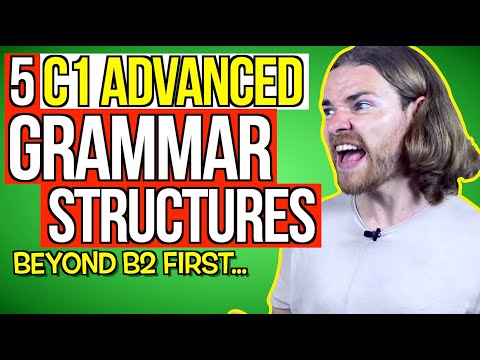 5 C1 Advanced Grammar Structures You Won't Find at B2 First! - C1 Advanced Grammar