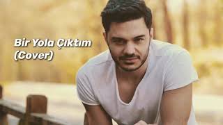 Berkay Erince - Bir Yola Çıktım (İlyas Yalçıntaş Cover)