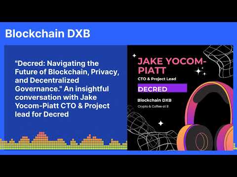 "Decred: Navigating the Future of Blockchain, Privacy, and Decentralized Governance." An...