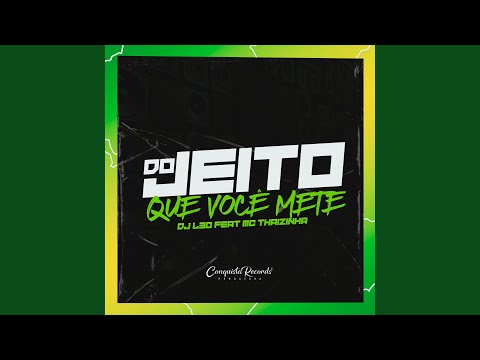 Do Jeito Que Você Mete