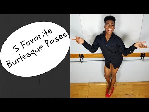 "5 Favorite Burlesque Poses" By Delandis