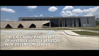 Calcasieu Parish Office of Juvenile Justice Services - New Facility