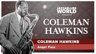 Coleman Hawkins - Angel Face