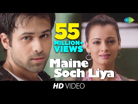 Maine Soch Liya | Video Song | Tumsa Nahin Dekha A Love Story | Emraan Hashmi | Dia Mirza