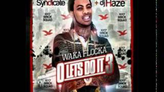 Waka Flocka Flame - 9.Go Crazy {O Let's Do It 3 Mixtape}