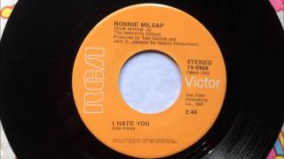 I Hate You , Ronnie Milsap , 1973 Vinyl 45RPM