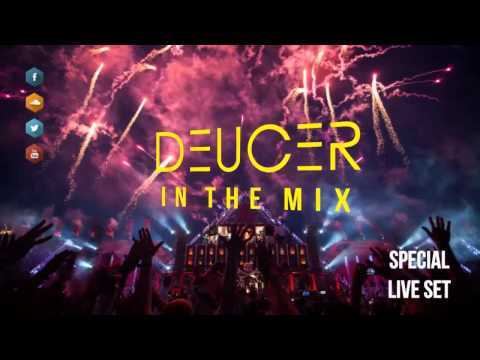Deucer In The Mix - Special Live Set - MEGAMIX