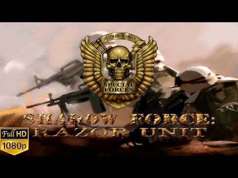 Shadow Force - Razor Unit - PC Walkthrough