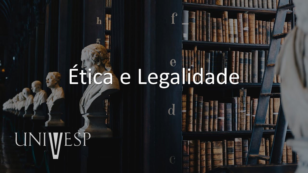 Ética e Legalidade em Serviços Públicos - Ética e Legalidade