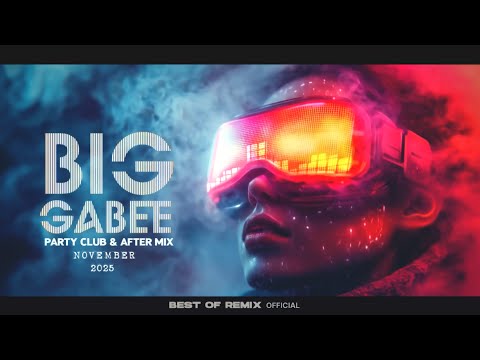 Party Club & After Mix 2025. - (Legújabb Party Zenék) Mixed By. BIG GABEE