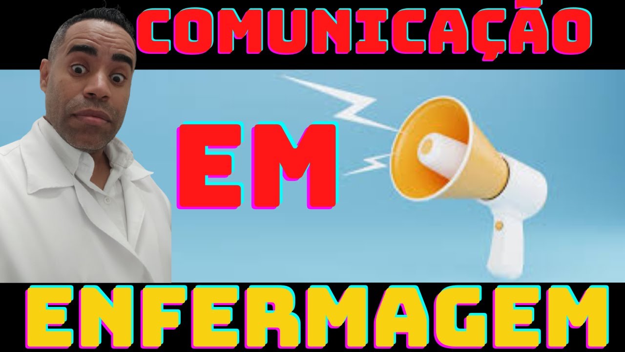 Comunicação em Enfermagem